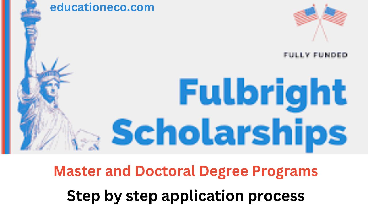 US Fulbright Fully Funded Scholarships 2023