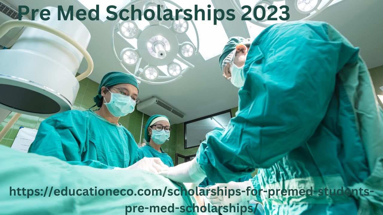 Pre Med Scholarship 2023