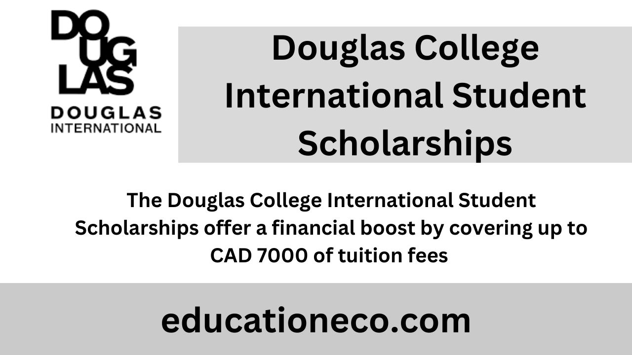 Douglas College International Student Scholarships